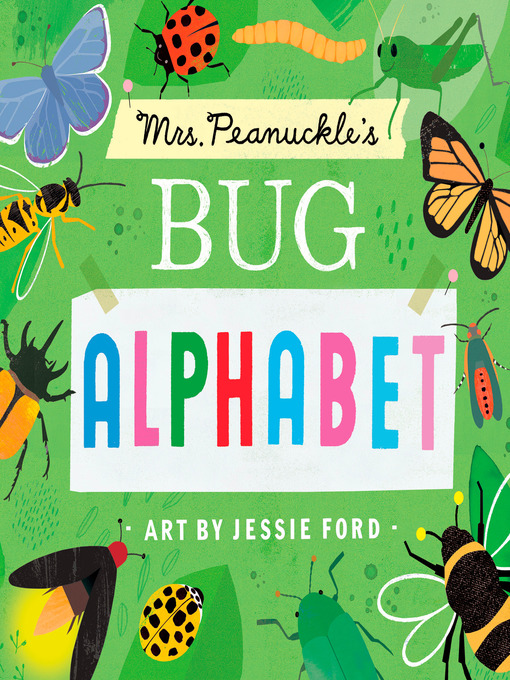 Title details for Mrs. Peanuckle's Bug Alphabet by Mrs. Peanuckle - Available
